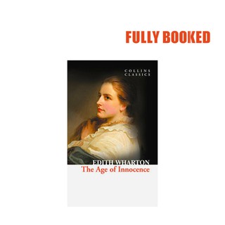 The Age of Innocence, Collins Classics (Paperback) by Edith Wharton