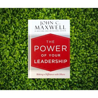 (NEW) THE POWER OF YOUR LEADERSHIP - JOHN C. MAXWELL