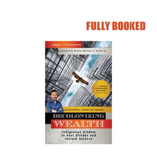 Decolonizing Wealth, 2nd Edition (Paperback) by Edgar Villanueva