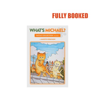 What's Michael? Fatcat Collection 1 (Paperback) by Makoto Kobayashi, Dana Lewis