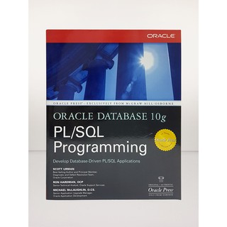 ORACLE DATABASE 10G PL/SQL PROGRAMMING (SOFTCOVER) by: Urman