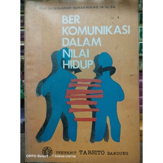Communication Book In Life Values - Winarno Surakmad - Tarsito