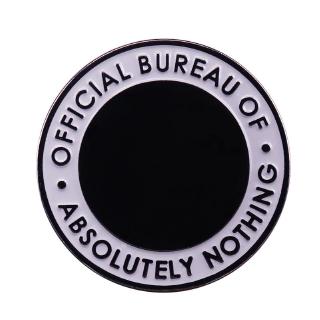 Official bureau of absolutely nothing pin black white aesthetics brooch cool shirts jacket decor