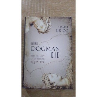WHEN DOGMAS DIE- 250 PAGES