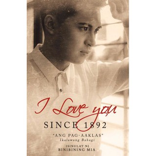 I LOVE YOU SINCE 1892 PART 2 BY BINIBINING MIA (1)