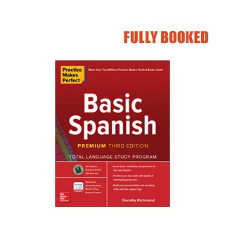 Practice Makes Perfect: Basic Spanish, Premium 3rd Edition (Paperback) by Dorothy Richmond