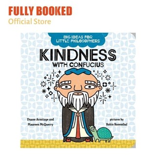 Kindness with Confucius, Big Ideas for Little Philosophers (Board Book)