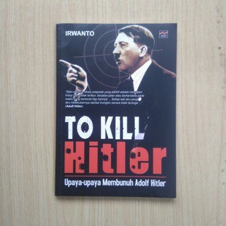 To Kill Hitler (Paya-upaya Killer Adolf Hitler)