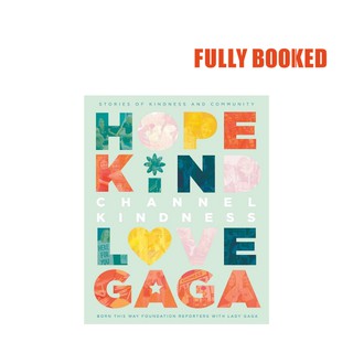 Channel Kindness: Stories of Kindness and Community (Hardcover) by Lady Gaga