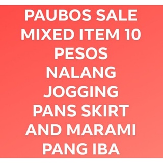 Paubos sale mixed item. 40 pesos only