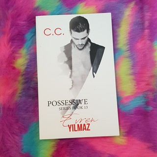 Possessive Series Book 13: Evren Yilmaz - C.C