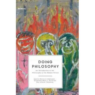 Doing Philosophy: An Introduction to the Philosophy of the Human Person