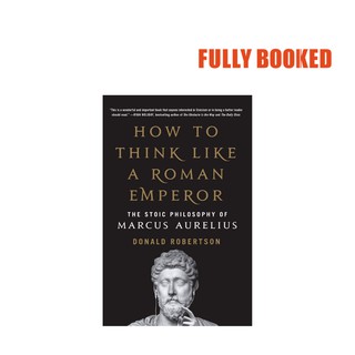 How to Think Like a Roman Emperor (Paperback) by Donald Robertson