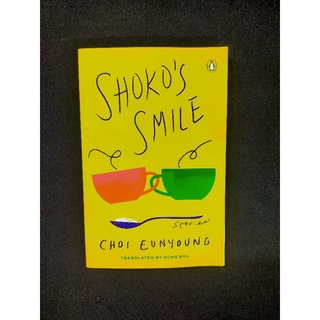 Shoko's Smile : Stories by Choi Eunyong