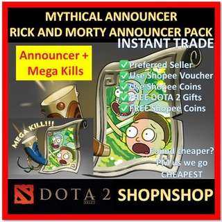 ✱✱✱[SnS] DOTA 2 Rick and Morty Announcer Pack (Announcer: Rick and Morty + Mega-Kills: Rick and Mort