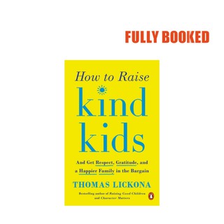 How to Raise Kind Kids (Paperback) by Thomas Lickona