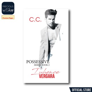 Possessive Series Book 2, Iuhence Vergara by C.C.