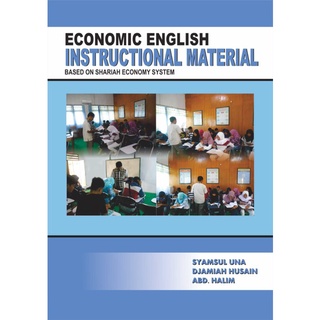 Book Economic English Instructional Material Based On Shariah Economy System (Syamsul Una, Guaranteed H