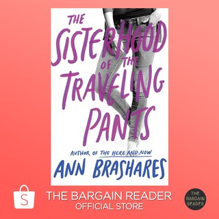 The Sisterhood of the Traveling Pants (Sisterhood #1) by Ann Brashares