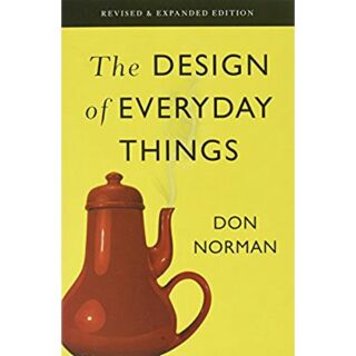 THE DESIGN OF EVERYDAY THINGS by Don Norman