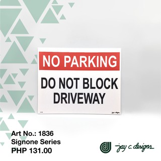 Vinyl Sign Do Not Block The Driveway Signage Jay C. Designs 1836