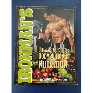 Ironman's Ultimate Guide to Bodybuilding Nutrition by Ironman Magazine and Peter Sisco (Paperback)