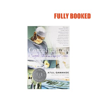 Complications: A Surgeon's Notes on an Imperfect Science (Paperback) by Atul Gawande