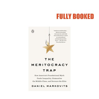 The Meritocracy Trap (Paperback) by Daniel Markovits