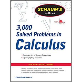Schaum's 3,000 Solved Problems in Calculus (Schaum's Outlines) 1st Edition
