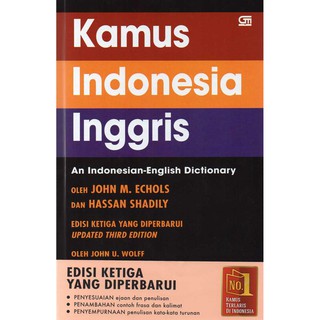 Indonesian Dictionary - English Third Edition That Recented SC ~ JOHN M. Echols & HASAN SHADILY - GRAMEDIA Double MALL