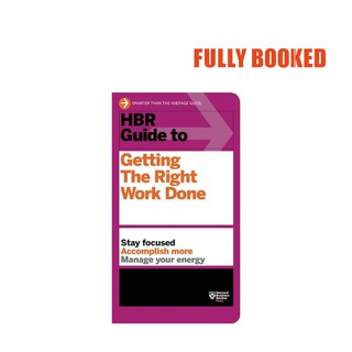 HBR Guide to Getting the Right Work Done, HBR Guide Series (Paperback) by Harvard Business Review