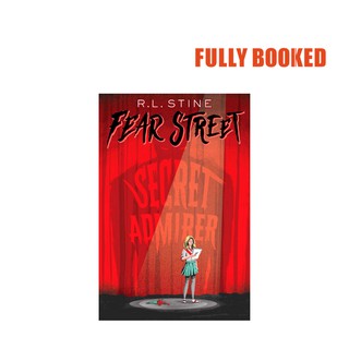 The Secret Admirer: Fear Street, Book 37 (Paperback) by R.L. Stine