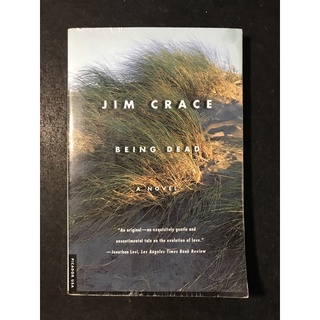 BEING DEAD by Jim Crace | Trade Paperback | Used