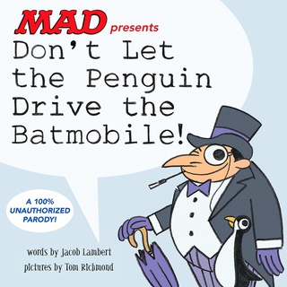PRELOVED HARDBOUND Don't Let the Penguin Drive the Batmobile (MAD) Mo Willems Parody Penguin Batman