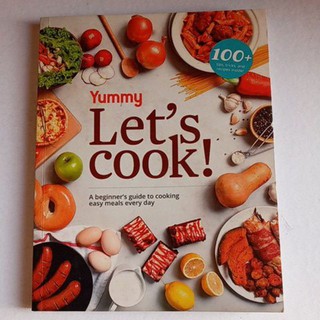 Let's Cook- A Beginner's Guide to Cooking Easy Meals Everyday/ Cookbook