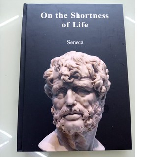 On The Shortness Of Life By Seneca (hardback / Philosophy)