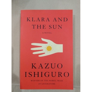 Klara and the Sun a novel by Kazuo Ishiguro tradepaper