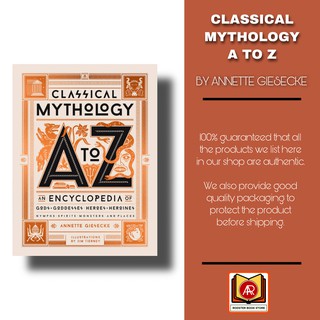 Classical Mythology A to Z: An Encyclopedia – Annette Giesecke & Jim Tierney