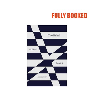 The Rebel: An Essay on Man in Revolt, Vintage International (Paperback) by Albert Camus
