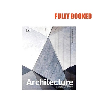 Architecture: A Visual History (Hardcover) by Jonathan Glancey