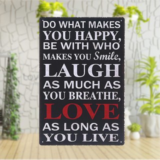 "Do What Makes you Happy" Vintage Tin Metal Plate Sign