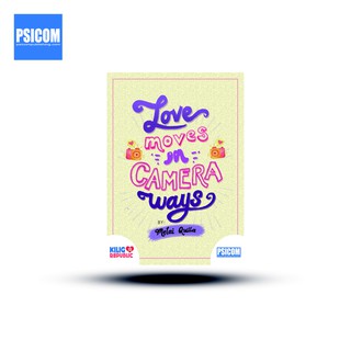 Psicom - Love Moves in Camera Ways by Melai Quilla