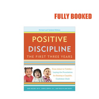 Positive Discipline: The First Three Years (Paperback) by Roslyn Duffy, Cheryl Erwin, Jane Nelson