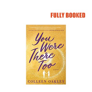 You Were There Too: A Novel (Paperback) by Colleen Oakley