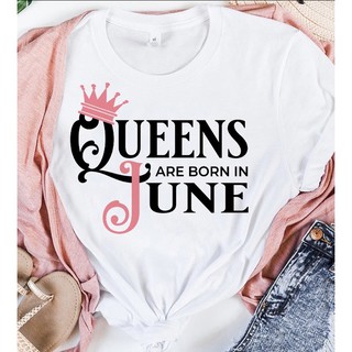 Queens are born in June Tshirt|Birthday Shirt
