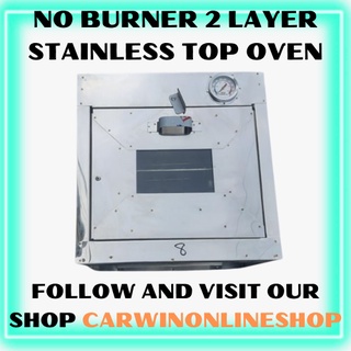 CASH ON DELIVERY PURE STAINLESS NO BURNER 2 LAYER TOP OVEN ( PINAPATONG SA GASUL )
