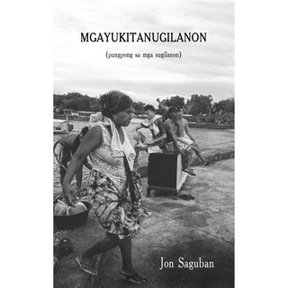 MGAYUKITANUGILANON: Pungpong sa mga Sugilanon by Jon Saguban