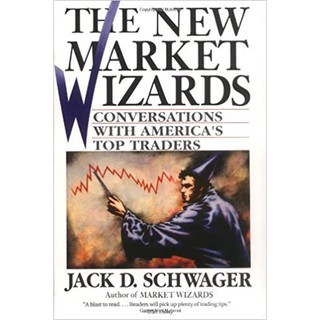 The New Market Wizards: Conversations with America's Top Traders - By Jack D. Schwager