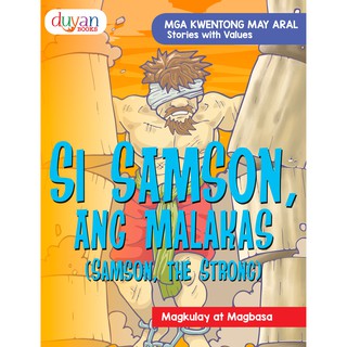 Si Samson, Ang Malakas (Samson, The Strong) - Mga Kuwentong May Aral - Magbasa At Magkulay
