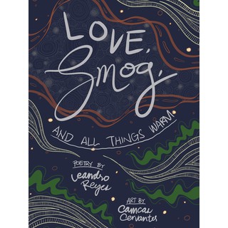 Love, Smog, and All Things Warm by Leandro Reyes and Camcas Cervantes | Poetry Book | UWU Books (1)